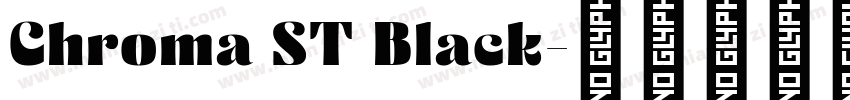 Chroma ST Black字体转换